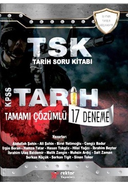 Rektör 2017 KPSS TSK Tarih Soru Kitabı Tamamı Çözümlü 17 Deneme