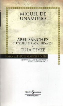 Abel Sanchez - Tula Teyze (Ciltli)