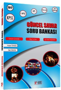 Rektör 2017 KPSS Güncel Savar Güncel Bilgiler ve Kültürel Olaylar Tamamı Çözümlü Bilgi Kartlı Soru Bankası