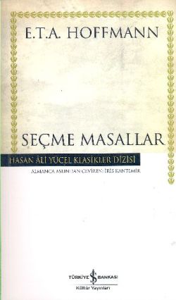 Kum Adam Seçme Masallar (E. T. A Hoffmann)