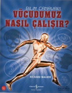 Vücudumuz Nasıl Çalışır?