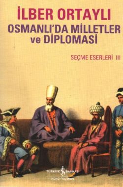 Osmanlıda Milletler ve Diplomasi