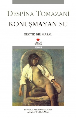 Konuşmayan Su Erotik Bir Masal