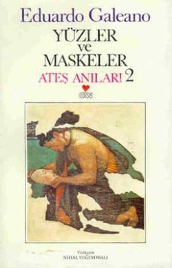 Yüzler ve Maskeler Ateş Anıları: 2