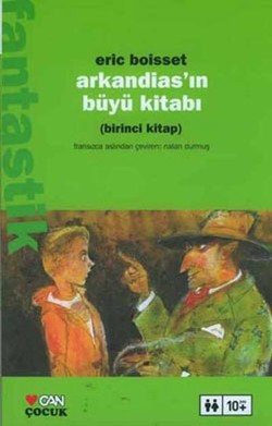 Arkandias’ın Büyü Kitabı Birinci Kitap