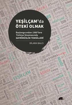 Yeşilçamda Öteki Olmak