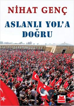 Aslanlı Yol’a Doğru