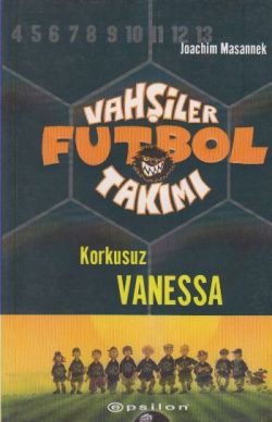 Vahşiler Futbol Takımı 3 Korkusuz Vanessa