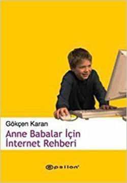 Anne Babalar İçin İnternet Rehberi