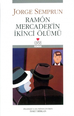 Ramon Mercader’in İkinci Ölümü