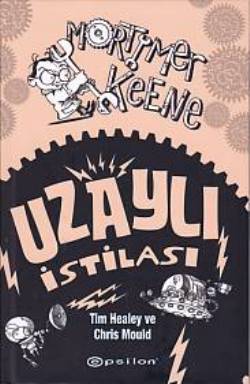 Mortimer Keene: Uzaylı İstilası