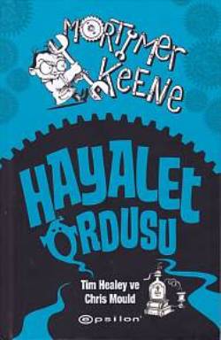 Mortimer Keene: Hayalet Ordusu