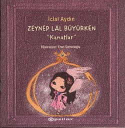 Kanatlar Zeynep Lal Büyürken