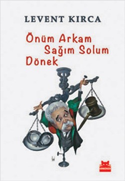 Önüm Arkam Sağım Solum Dönek