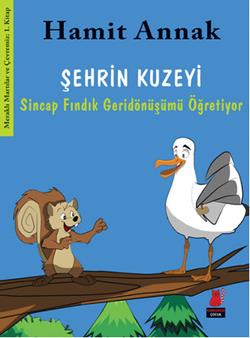 Şehrin Kuzeyi : Sincap Fındık Geridönüşümü Öğretiyor