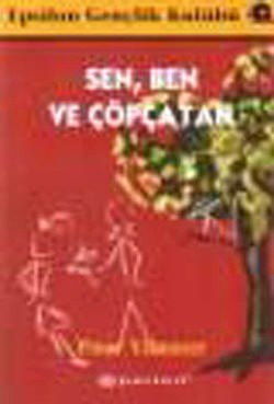 Sen, Ben ve Çöpçatan