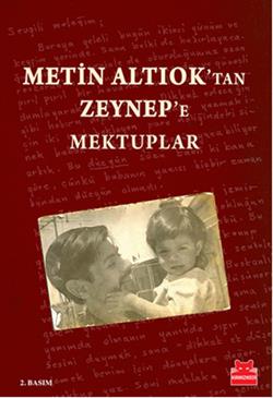 Metin Altıok’tan Zeynep’e Mektuplar