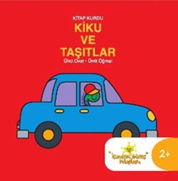 Kiku ve Taşıtlar