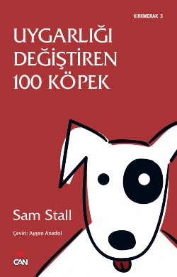 Uygarlığı Değiştiren 100 Köpek