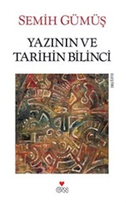 Yazının ve Tarihin Bilinci