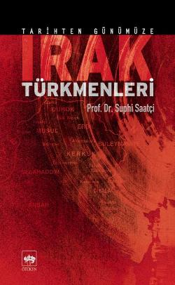 Tarihten Günümüze Irak Türkmenleri