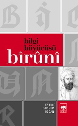 Bilgi Büyücüsü Biruni