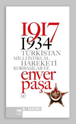 1917 - 1934 Türkistan Milli İstiklal Hareketi  Korbaşılar ve Enver Paşa (2 Cilt Takım)