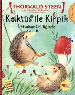 Kaktüs ile Kirpik - İlkbahar Geldiğinde