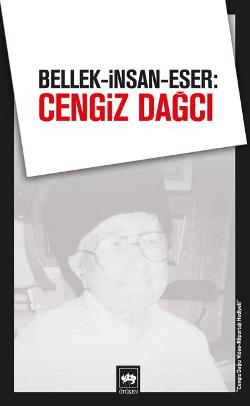 Bellek-İnsan-Eser: Cengiz Dağcı