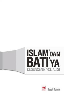 İslam’dan Batı’ya Düşüncenin Yol Alışı