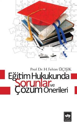 Eğitim Hukukunda Sorunlar ve Çözüm Önerileri