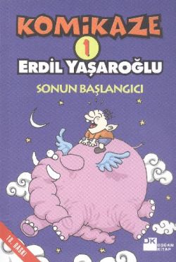 Komikaze 1 - Sonun Başlangıcı