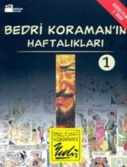 Bedri Koraman’ın Haftalıkları 1