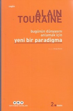 Bugünün Dünyasını Anlamak İçin Yeni Bir Paradigma