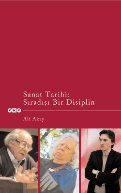 Sanat Tarihi: Sıradışı Bir Disiplin