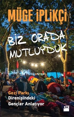 Biz Orada Mutluyduk