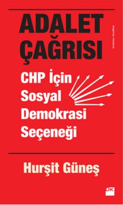 Adalet Çağrısı - CHP İçin Sosyal Demokrasi Seçeneği