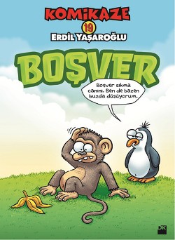 Komikaze 19 - Boşver