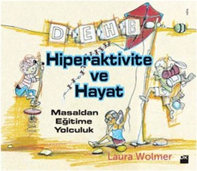 Hiperaktivite ve Hayat