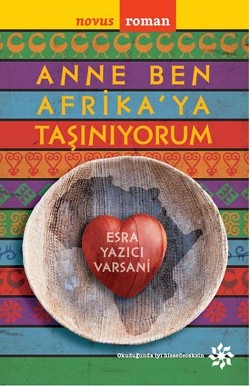 Anne Ben Afrika’ya Taşınıyorum