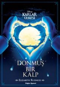 Disney Karlar Ülkesi - Donmuş Bir Kalp