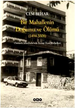 Bir Mahallenin Doğumu ve Ölümü (1424-2008)