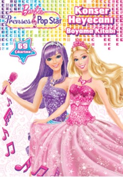 Barbie Prenses ve Popstar - Konser Heyecanı Boyama Kitabı