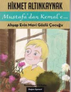 Ahşap Evin Mavi Gözlü Çocuğu