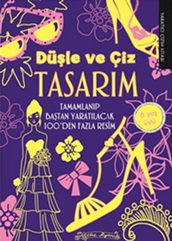 Düşle ve Çiz - Tasarım