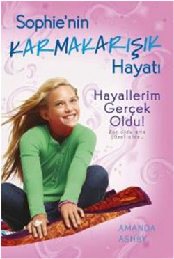 Sophie'nin Karmakarışık Hayatı 3 -Hayallerim Gerçek Oldu