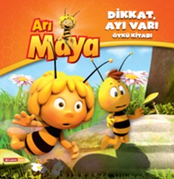 Arı Maya - Dikkat, Ayı Var! Öykü Kitabı