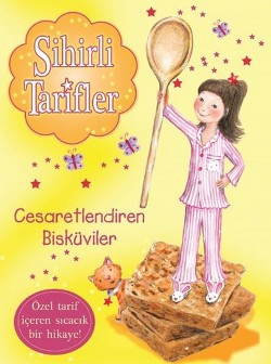 Sihirli Tarifler 4 :  Cesaretlendiren Bisküviler