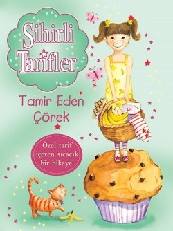 Sihirli Tarifler 5 : Tamir Eden Çörek