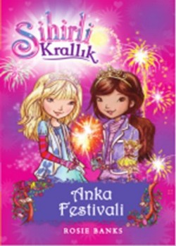 Sihirli Krallık - 16 : Anka Festivali